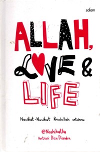 Image of Allah Love & Life : Nasihat-Nasihat Rasulullah Untukmu