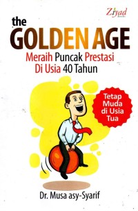 Image of The Golden Age, Meraih Puncak Prestasi di Usia 40