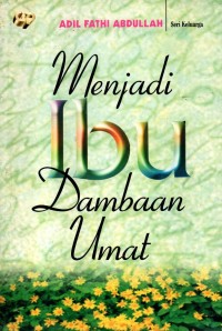 Image of Menjadi Ibu Dambaan Umat