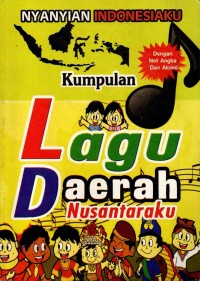 Image of Nyanyian Indonesiaku: Kumpulan Lagu Daerah Nusantaraku
