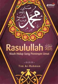 Image of Rasulullah: Kisah Hidup Sang Pemimpin Umat