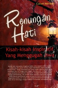 Image of Renungan Hati : Kisah-Kisah Inpiratif yang Menggugah Jiwa