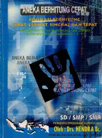 Image of Aneka Berhitung Cepat : Simulasi behitung cepat, cermat, singkat dan tepat