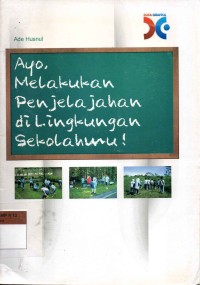 Image of Ayo, melakukan Penjelajahan Di Lingkungan Sekolahmu