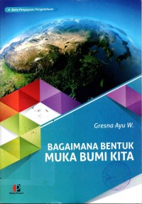 Image of Bagaimana Bentuk Muka Bumi Kita
