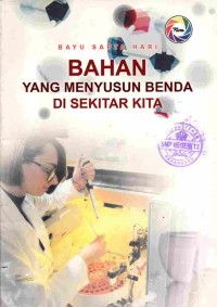 Image of Bahan yang Menyusun Benda di Sekitar Kita