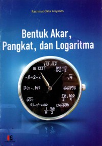 Image of Bentuk Akar, Pangkat, dan Logaritma