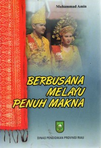 Image of Berbusana Melayu Penuh Makna