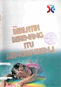 Image of Berlatih Berenang itu Mengasyikan..!