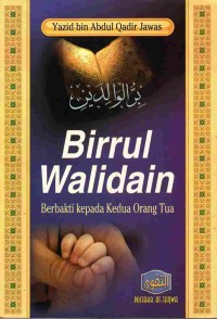 Image of Birrul Walidain: Berbakti Kepada Kedua Orang Tua