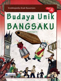 Image of Ensiklopedia Anak Nusantara : Budaya Unik Bangsaku