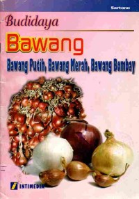 Image of Budidaya Bawang : Bawang Putih, Bawang Merah, Bawang Bombay