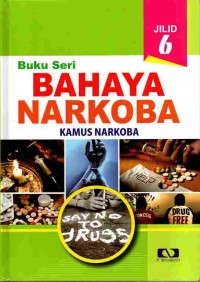Image of Buku Seri Bahaya Narkoba: Kamus Narkoba Jilid 6