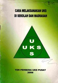 Image of Cara Melaksanakan UKS Di Sekolah dan Madrasah: UKS
