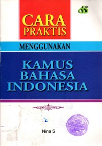 Image of Cara Praktis Menggunakan Kamus Bahasa Indonesia