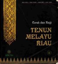 Image of Corak dan Ragi: Tenun Melayu Riau