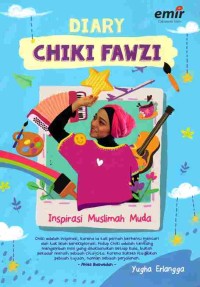 Image of Diary Chiki Fawzi: Inspirasi Muslimah Muda