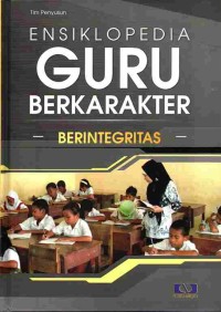 Image of Ensiklopedia Guru Berkarakter: Berintegritas Jilid 6