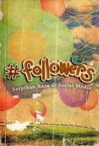 Image of Followers : Serpihan Rasa di Social Media