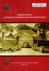 Image of Geger Sepehi : Catatan Pangeran Mangkudiningrat