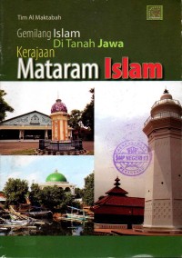 Image of Gemilang Islam Di Tanah Jawa Kerajaan Mataram Islam