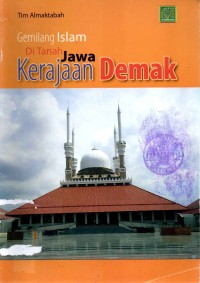Image of Gemilang Islam Di Tanah Jawa  Kerajaan Demak