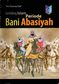 Image of Gemilang Islam Periode Bani Abasiyah