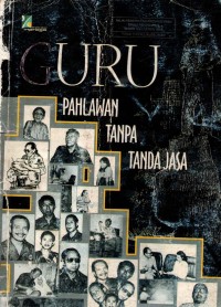 Image of Guru  Pahlawan Tanpa Tanda Jasa