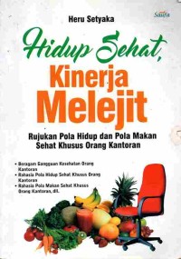 Image of Hidup Sehat, Kinerja Melejit