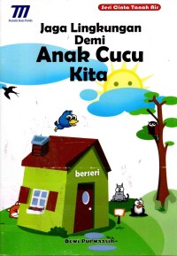 Image of Jaga Lingkungan Demi Anak Cucu Kita