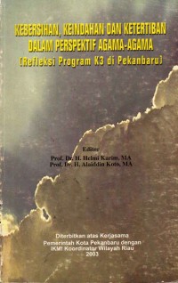 Image of Kebersihan, keindahan,dan ketertiban dalam perspektif agama-agama (refleksi program k3 di Pekanbaru)