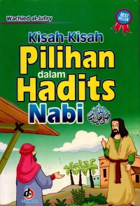 Image of Kisah-Kisah Pilihan Dalam Hadits Nabi