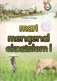 Image of Mari Mengenal Ekosistem