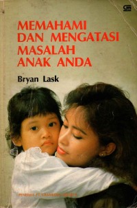 Image of Memahami dan Mengatasi Masalah anak Anda