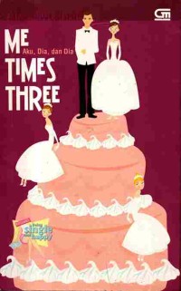 Image of Me Times Three: Aku, Dia dan Dia
