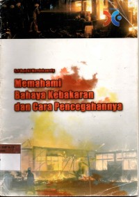 Image of Memahami Bahaya Kebakaran dan cara pencegahannya