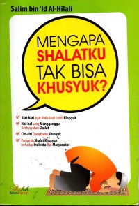 Image of Mengapa Shalatku Tak Bisa Khusyuk ?