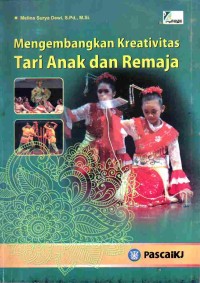 Image of Mengembangkan Kreativitas Tari Anak dan Remaja