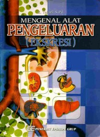 Image of Mengenal Alat Pengeluaran : Ekskresi