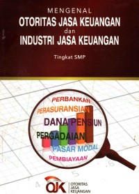 Image of Mengenal Otoritas Jasa Keuangan dan Industri Jasa Keuangan