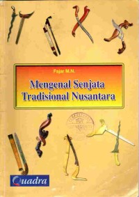 Image of Mengenal Senjata Tradisional Nusantara