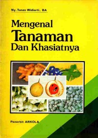Image of Mengenal Tanaman dan khasiatnya