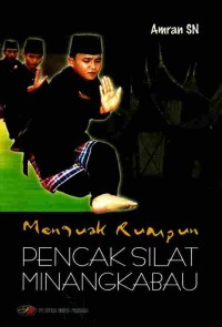 Image of Menguak Rumpun Pencak Silat Minangkabau