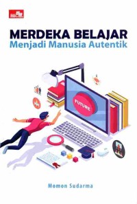 Image of Merdeka Belajar menjadi Manusia Autentik