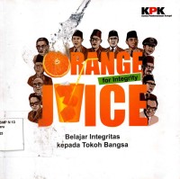 Image of Orange for integrity Juice : Belajar Integritas Kepada Tokoh Bangsa