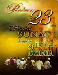 Image of Panduan 23 Sholat Sunat Disertai Doa & Dzikir