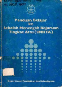 Image of Panduan Belajar ke Sekolah Menengah Kejuruan Tingkat Atas (SMKTA)