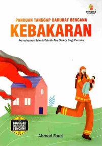 Image of Panduan Tanggap Darurat Bencana: Kebakaran