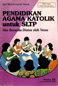 Image of Pendidikan Agama Katolik Untuk SLTP : Aku Bersedia Diutus Oleh Yesus