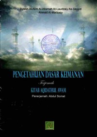 Image of Pengetahuan Dasar Keimanan: Terjemah Kitab Aqibathul Awam